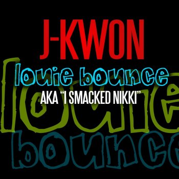 J-Kwon Louie Bounce (Acapella Version)