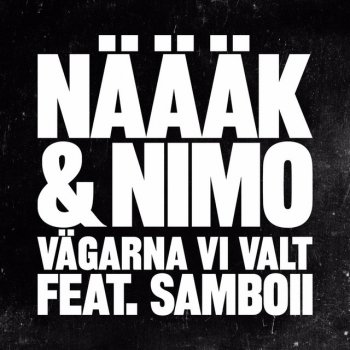 Näääk & Nimo Vägarna vi valt (Instrumental)