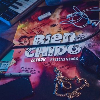 Anexo Leiruk feat. Islas Vlogs Bien Chido