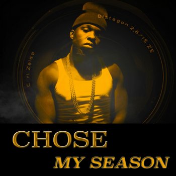 Chose My Season