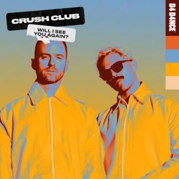 Crush Club Will I See You Again?