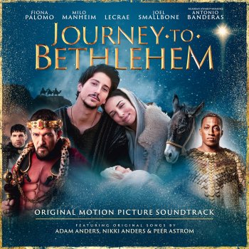 The Cast Of Journey To Bethlehem The Nativity Song (feat. Lecrae)