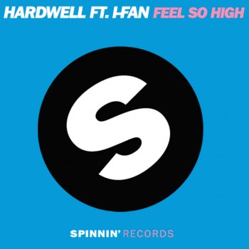 Hardwell feat. I-Fan Feel So High (Radio Edit)