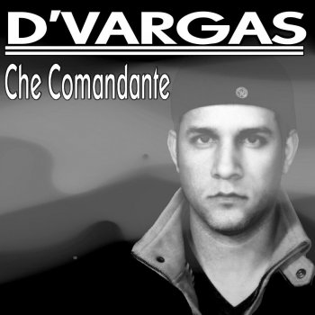 DVargas Che Comandamente - Original Mix