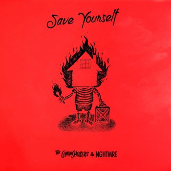 The Chainsmokers feat. NGHTMRE Save Yourself