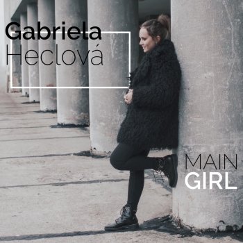 Gabriela Heclová Main Girl
