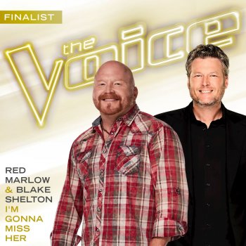 Red Marlow feat. Blake Shelton I'm Gonna Miss Her (The Voice Performance)