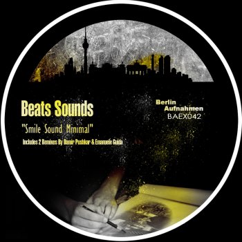 Beats Sounds feat. Damir Pushkar Smile Sound Minimal - Damir Pushkar Remix