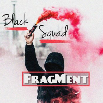 Fragment Black Squad