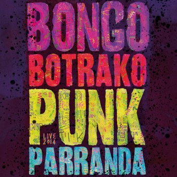 Bongo Botrako Libre - Live