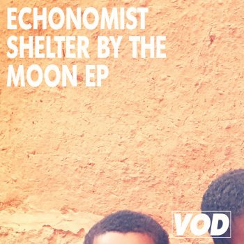 Echonomist feat. Mr. Lookman Shelter by the Moon
