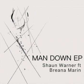 Shaun Warner Man Down (feat. Breana Marin)