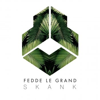 Fedde Le Grand Skank (Extended Mix)