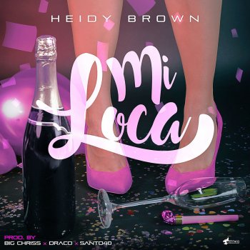 Heidy Brown Mi Loca