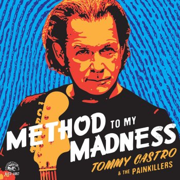 Tommy Castro Method To My Madness