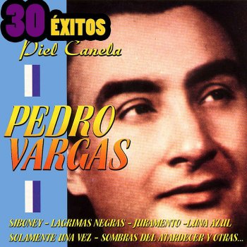 Pedro Vargas Esto es felicidad