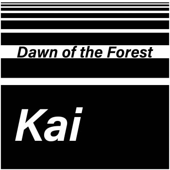 kai Dawn of the Forest