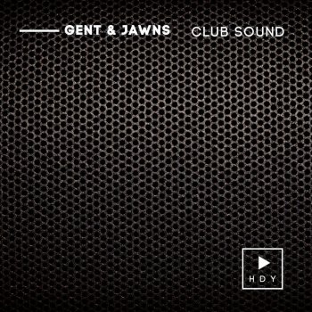 Gent & Jawns Club Sound
