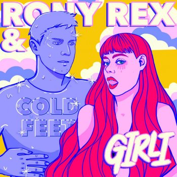 Rony Rex feat. GIRLI Cold Feet