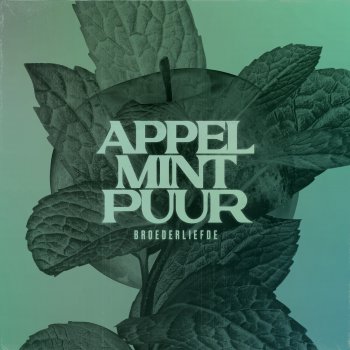 Broederliefde Appel Mint Puur (Instrumental)