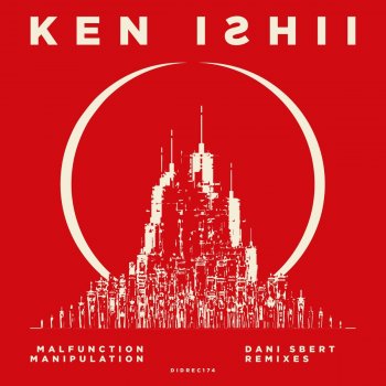 Ken Ishii Malfunction Manipulation (Dani Sbert 'Acid' Mix)