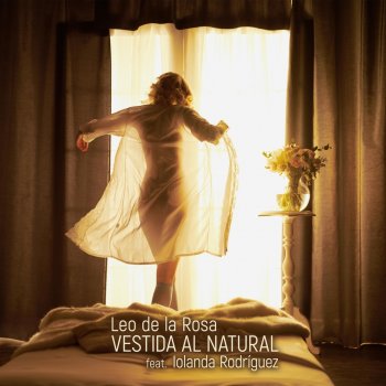 Leo de la Rosa feat. Iolanda Rodríguez Vestida al Natural