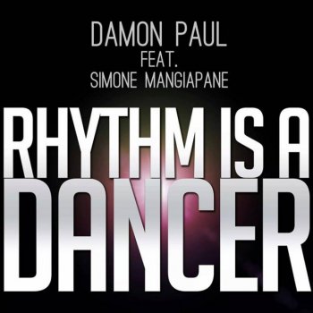 Damon Paul feat. Simone Mangiapane & Tony T. Rhythm Is A Dancer - Rap Festival Mix
