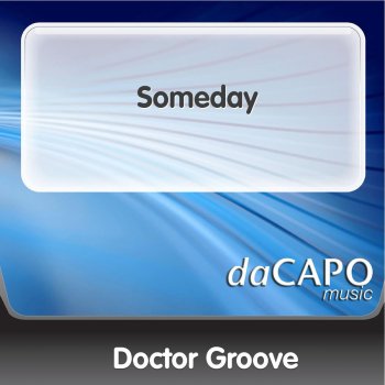 Doctor Groove Someday