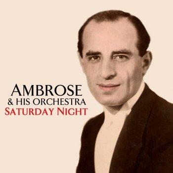 Ambrose and His Orchestra About a Quarter to Nine