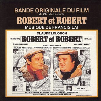 Francis Lai Robert et Robert