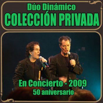 Duo Dinamico Quince Años Tiene Mi Amor (En Directo)