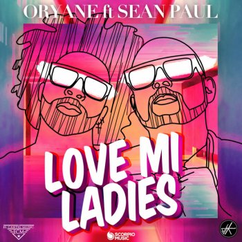 Oryane feat. Sean Paul Love Mi Ladies