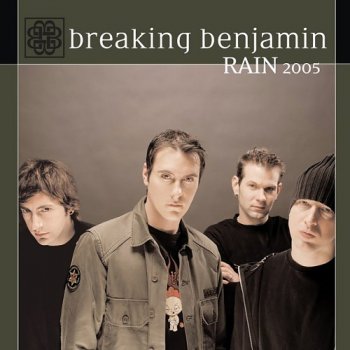Breaking Benjamin Rain 2005 (Call Out Hook)