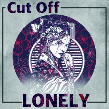 Cut Off Lonely