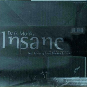 Dark Monks Insane (Steve Murano Remix)