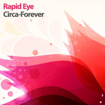 Rapid Eye Circa-Forever - Mike Shiver's Catching Sun Mix