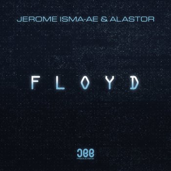 Jerome Isma-Ae & Alastor Floyd