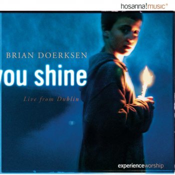 Brian Doerksen You Shine (Intro)