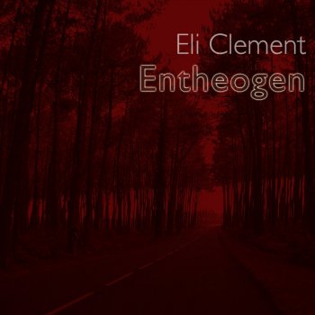 Eli Clement Entheogen - Dream Mix