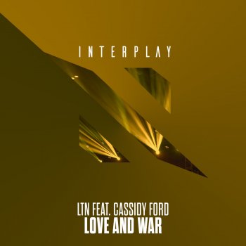 LTN feat. Cassidy Ford Love and War