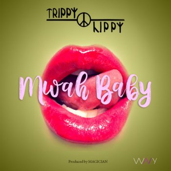 Trippy Hippy Mwah Baby