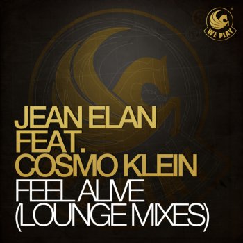 Jean Elan & Cosmo Klein Feel Alive (Sunset Lounge Mix)