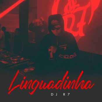 DJ R7 Linguadinha