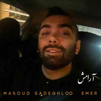 Masoud Sadeghloo feat. Emer Aramesh