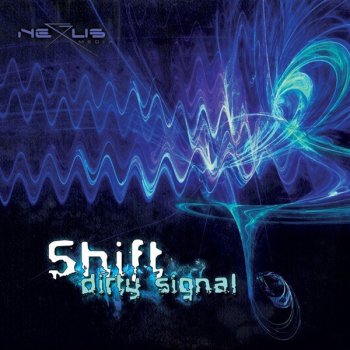 Shift Dirty Signal