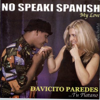 Davicito Paredes No Speaki Spanish