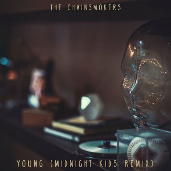 The Chainsmokers feat. Midnight Kids Young - Midnight Kids Remix