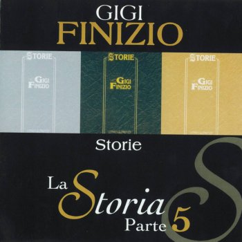 Gigi Finizio Che pazza storia d'amore