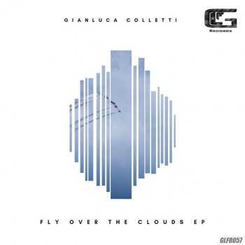 Gianluca Colletti Fly Over The Clouds - Original Mix