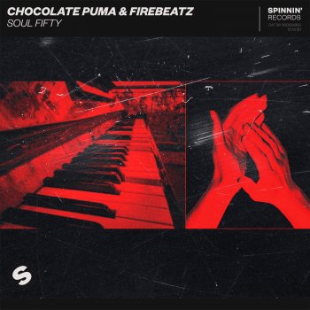 Chocolate Puma feat. Firebeatz Soul Fifty